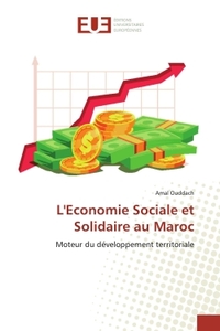 L'ECONOMIE SOCIALE ET SOLIDAIRE AU MAROC - MOTEUR DU DEVELOPPEMENT TERRITORIALE