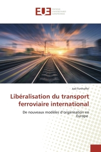 LibEralisation du transport ferroviaire international