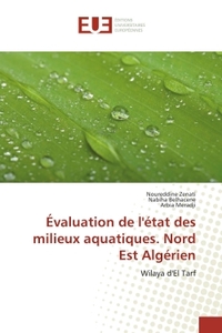 EVALUATION DE L'ETAT DES MILIEUX AQUATIQUES. NORD EST ALGERIEN - WILAYA D'EL TARF