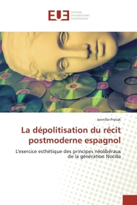 La dépolitisation du récit postmoderne espagnol