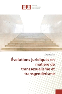 Évolutions juridiques en matière de transsexualisme et transgendérisme