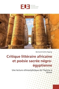 Critique littéraire africaine et poésie sacrée négro-égyptienne