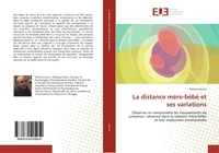 La distance mère-bébé et ses variations