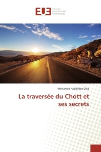 La traversée du Chott et ses secrets