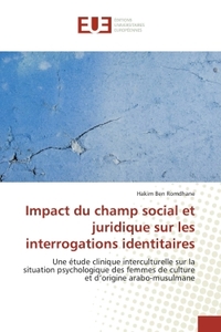 Impact du champ social et juridique sur les interrogations identitaires