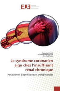 Le syndrome coronarien aigu chez l'insuffisant rénal chronique