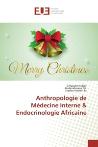 Anthropologie de MEdecine Interne & Endocrinologie Africaine