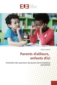 Parents d'ailleurs, enfants d'ici