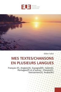 MES TEXTES/CHANSONS EN PLUSIEURS LANGUES