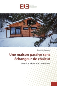 Une maison passive sans échangeur de chaleur