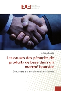Les causes des pénuries de produits de base dans un marché boursier