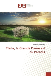 Tfeila, la Grande Dame est au Paradis