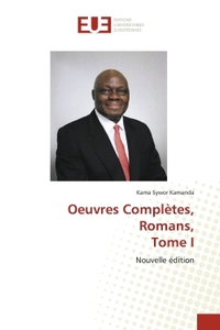 Oeuvres Complètes, Tome I