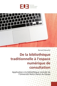 De la bibliothèque traditionnelle à l'espace numérique de consultation