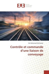 Contrôle et commande d'une liaison de convoyage