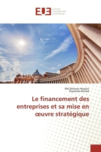 Le financement des entreprises et sa mise en oeuvre stratégique