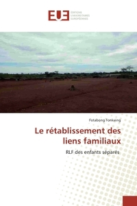 Le rétablissement des liens familiaux
