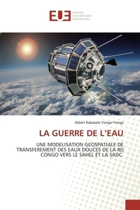 LA GUERRE DE L'EAU