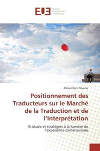 Positionnement des Traducteurs sur le Marché de la Traduction et de l'Interprétation