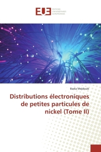Distributions électroniques de petites particules de nickel (Tome II)
