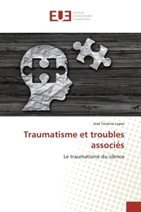 TRAUMATISME ET TROUBLES ASSOCIES - LE TRAUMATISME DU SILENCE