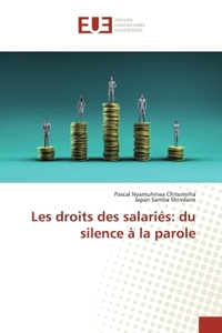 LES DROITS DES SALARIES: DU SILENCE A LA PAROLE