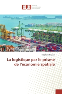 La logistique par le prisme de l'économie spatiale