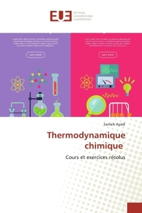 THERMODYNAMIQUE CHIMIQUE - COURS ET EXERCICES RESOLUS