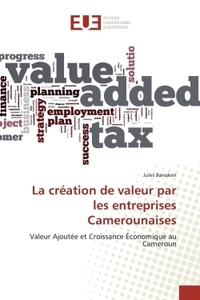 La création de valeur par les entreprises Camerounaises