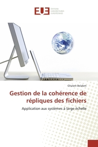 Gestion de la cohérence de répliques des fichiers