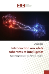Introduction aux états cohérents et intelligents
