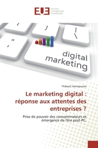 Le marketing digital : rEponse aux attentes des entreprises ?