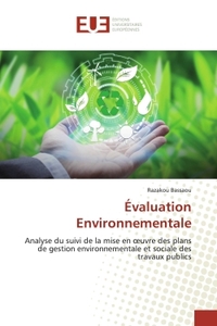 EVALUATION ENVIRONNEMENTALE - ANALYSE DU SUIVI DE LA MISE EN OEUVRE DES PLANS DE GESTION ENVIRONNEME