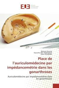 Place de l'auriculomédecine par impédancemétrie dans les gonarthroses