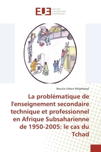 La problématique de l'enseignement secondaire technique et professionnel en Afrique