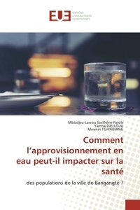 Comment l'approvisionnement en eau peut-il impacter sur la santé