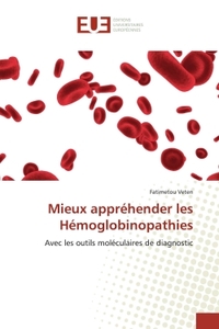 Mieux appréhender les Hémoglobinopathies