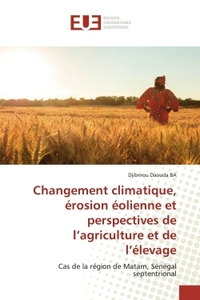 Changement climatique, érosion éolienne et perspectives de l'agriculture et de l'élevage
