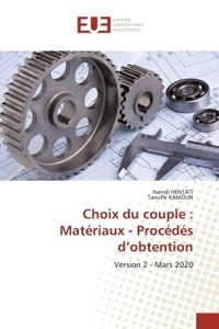 Choix du couple : Matériaux - Procédés d'obtention
