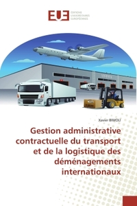 Gestion administrative contractuelle du transport et de la logistique des déménagements