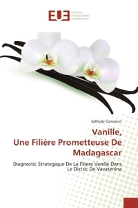 Vanille, Une FiliEre Prometteuse De Madagascar
