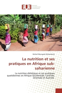 La nutrition et ses pratiques en Afrique sub-saharienne
