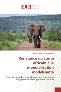 Résistance du conte africain à la mondialisation modélisante