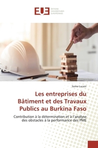 LES ENTREPRISES DU BATIMENT ET DES TRAVAUX PUBLICS AU BURKINA FASO - CONTRIBUTION A LA DETERMINATION