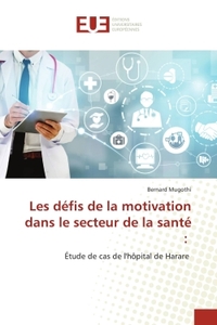 Les défis de la motivation dans le secteur de la santé :