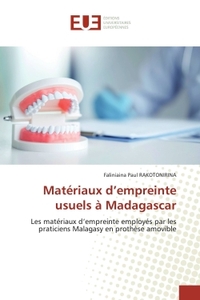 Matériaux d'empreinte usuels à Madagascar