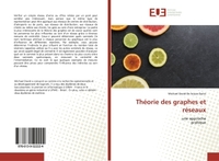 THEORIE DES GRAPHES ET RESEAUX - UNE APPROCHEPRATIQUE