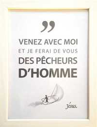 TABLEAUX DE LA PAROLE - VENEZ AVEC MOI ET JE FERAI DE VOUS DES PECHEURS D'HOMME