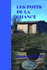 LES PUITS DE LA CHANCE