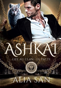 ASHKAI - LIEE AU CLAN - LE PACTE